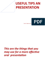 Some Useful Tips An Oral Presentation: Prepared By: Maglente and Aban