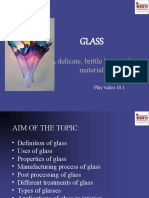 Glass: A Delicate, Brittle But Tough Material