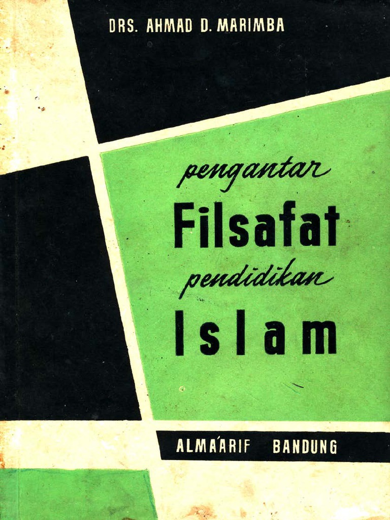 Pengantar Filsafat Pendidikan Islam By Ahmad D Marimba Pdf