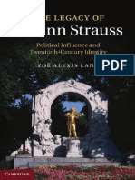 (Music Since 1900) Strauss, Johann - Strauss, Johann - Lang, Zoë Alexis - The Legacy of Johann Strauss - Political Influence and Twentieth-Century Identity (2014, Cambridge University Press)