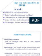 Os Problemas com os Estimadores do MCRL: Multicolinearidade