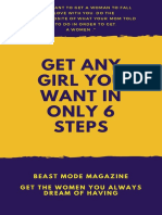 Get Any Girl You Want in Only 6 Steps: Beast Mode Magazine Get The Women You Always Dream of Having