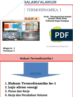 Hukum Termodinamika I: Prodi: Teknologi Kimia Industri Politeknik Negeri Sriwijaya Jurusan Teknik Kimia