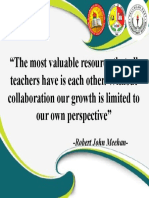 The Most Valuable Resource That All Teachers Have Is Each Other. Without Collaboration Our Growth Is Limited To Our Own Perspective