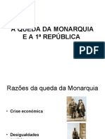 A Queda Da Monarquia e A 1 República