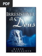 Steve Gallagher - Irresistível a Deus