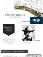 Urbanismo Moderno - Tony Garnier - Le Corbusier