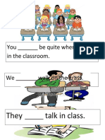 You Be Quite When You Are in The Classroom.: They Talk in Class