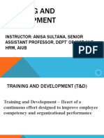 Training and Development: Instructor: Anisa Sultana, Senior Assistant Professor, Dept' of MGT and HRM, Aiub