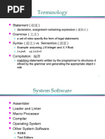 Terminology: Statement (敘述) Grammar (文法) Syntax (語法) vs. Semantics (語意)