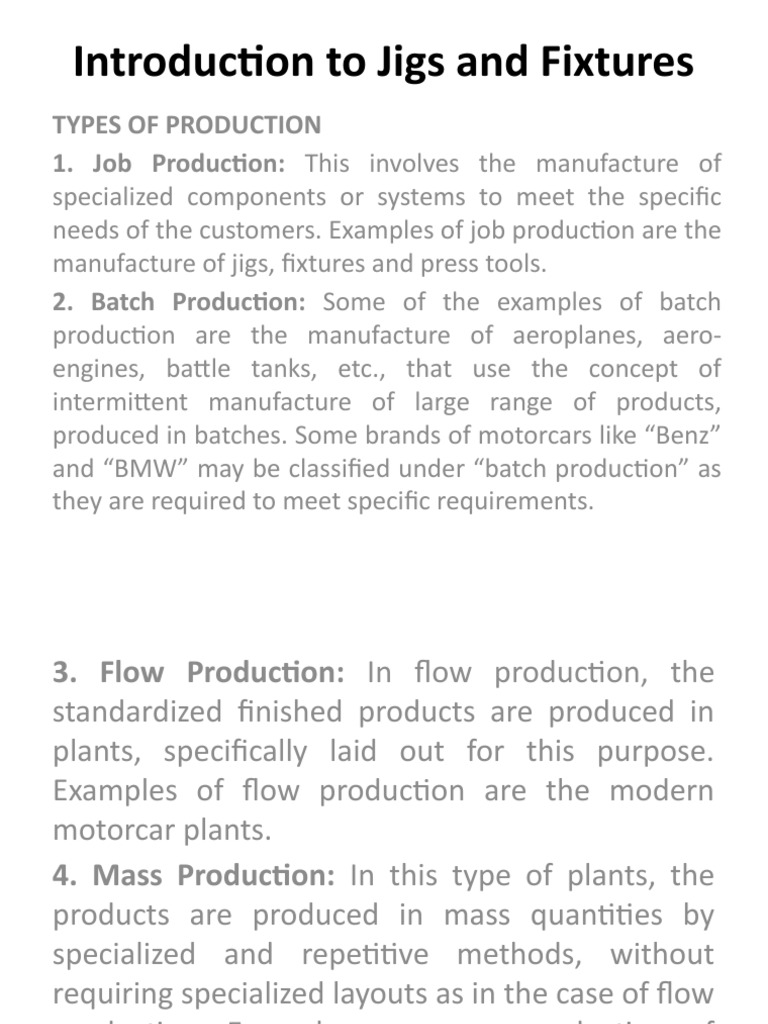 Introduction To Jigs and Fixtures: Types of Production 1. Job ...