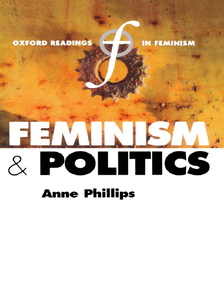 Anne Phillips Feminism and Politics PDF | PDF | Feminism | Gender Studies