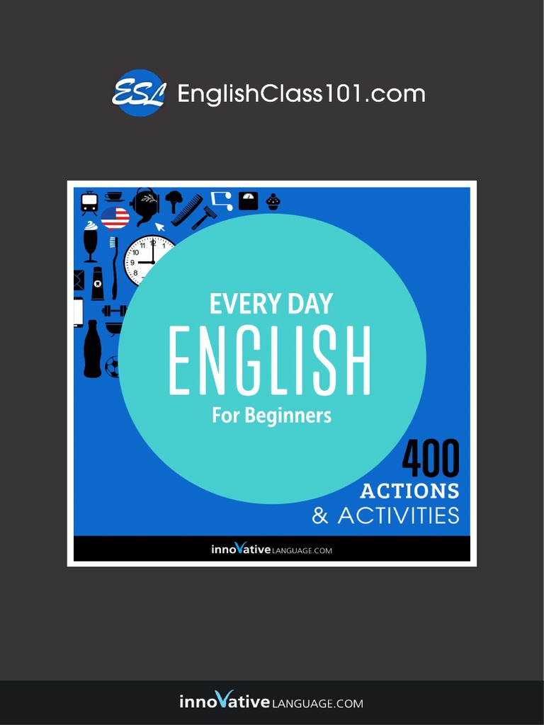 Everyday English For Beginners 400 Actions | PDF | Internet | Foods