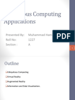 Ubiquitous Computing Applications: Presented By: Muhammad Hamza Roll No: 1227 Section: A