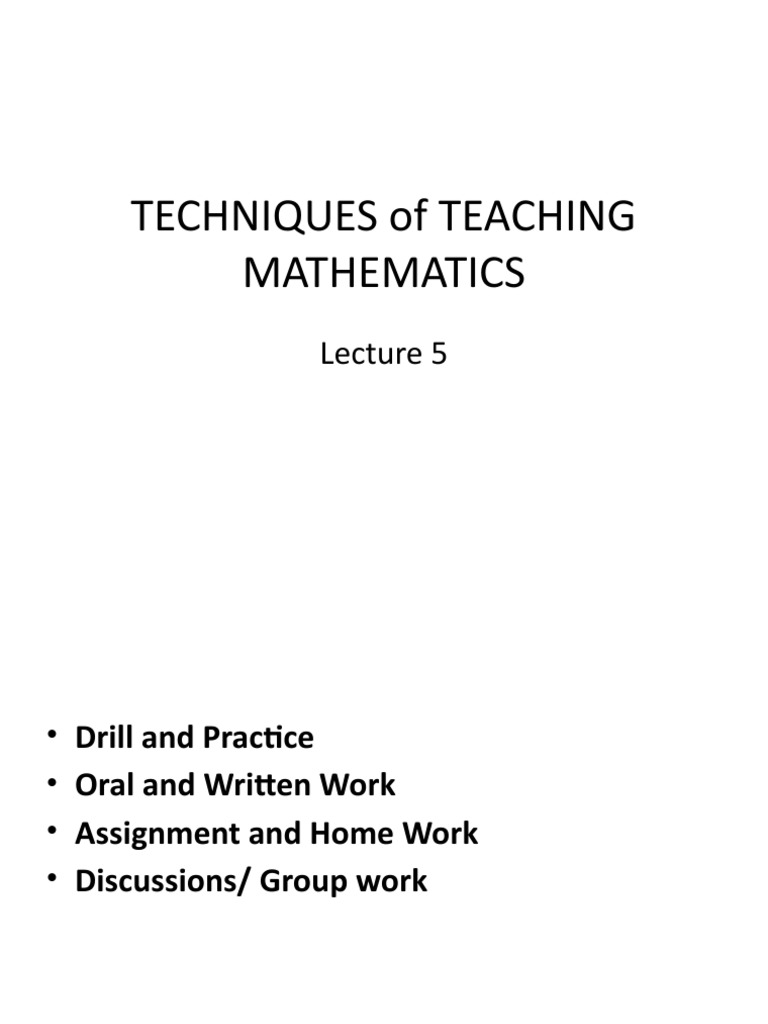 Techniques for Effective Mathematics Instruction A Focus on Drill and