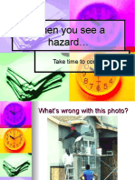 When You See A Hazard