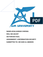 Name:Afaq Ahmad Cheema ROLL NO:181347 Section:Bs-It (Iv) Assignment 1:information Security Submitted To: Sir Zain Ul Abideen