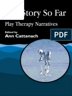 Ann Cattanach - The Story So Far_ Play Therapy Narratives (2002) (1).pdf
