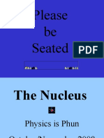Physics is Phun: Nuclear Structure and Reactions