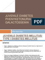 Juvenile Diabetes Phenyketonuria Galactossemia: Alka Sara Saju