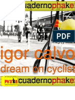 Dream on Cyclist Igor Calvo