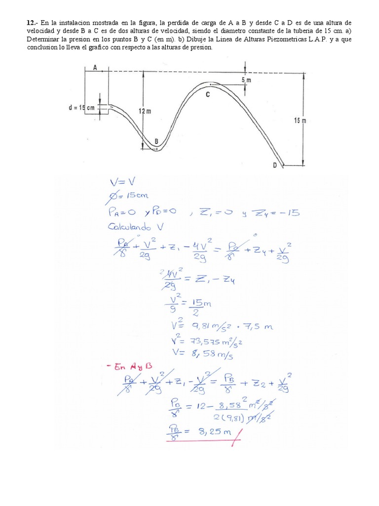 12 En La Instalacion Mostrada En La Figura La Perdida De Carga De A A B Y Desde C A D Es De Una Altura De
