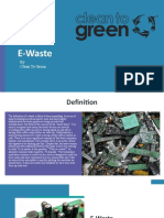 E-Waste: by Clean To Green