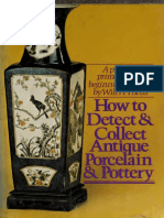 How To Detect and Collect Antique Porcelain and Pottery
