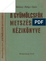 MOHÁCSY Mátyás, MALIGA Pál, GYÚRÓ Ferenc: A Gyümölcsfák Metszésének Kézikönyve, Mezőgazdasági Kiadó, Budapest, 1968.