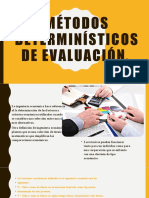 Métodos Determinísticos de Evaluación