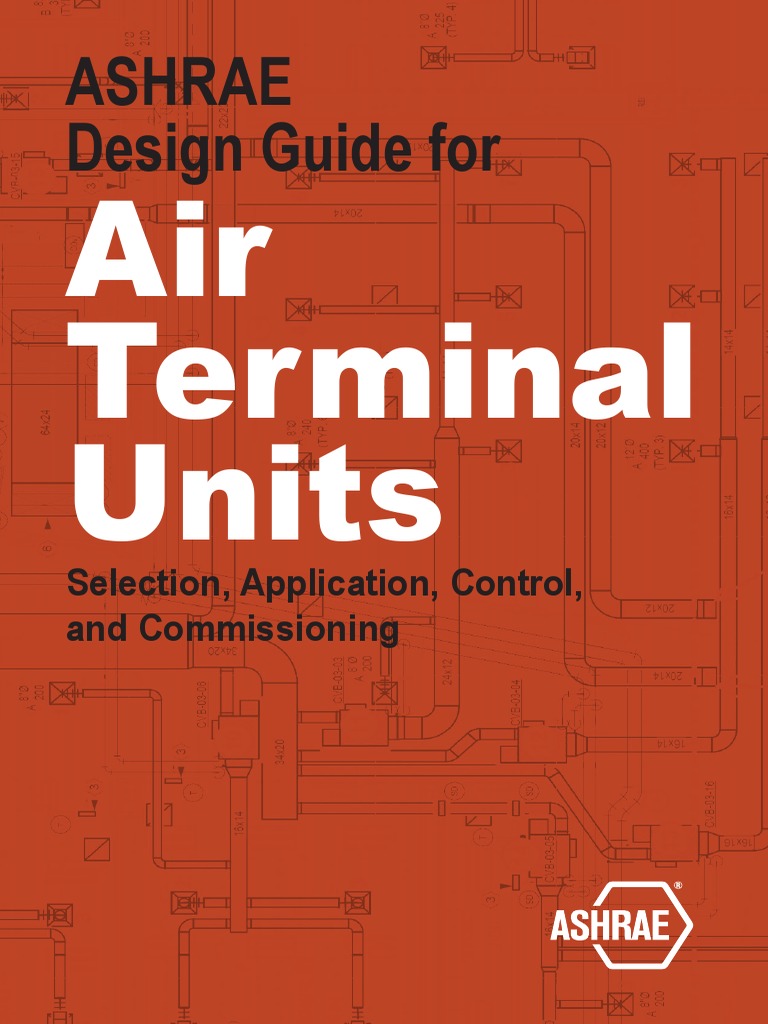 ASHRAE Design Guide For Air Terminal Units Selection, Application ...