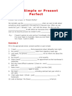 Past Simple or Present Perfect: Exercise 1