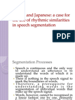 Telugu and Japanese: A Case For The Use of Rhythmic Similarities in Speech Segmentation