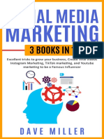 Miller, Dave - Social Media Marketing, 3 books in one_ Excellent Tricks to Grow your business,Instagram Marketing to become a famous influencer,Tiktok and You Tube to make Viral Videos (2020) - libgen.li.pdf