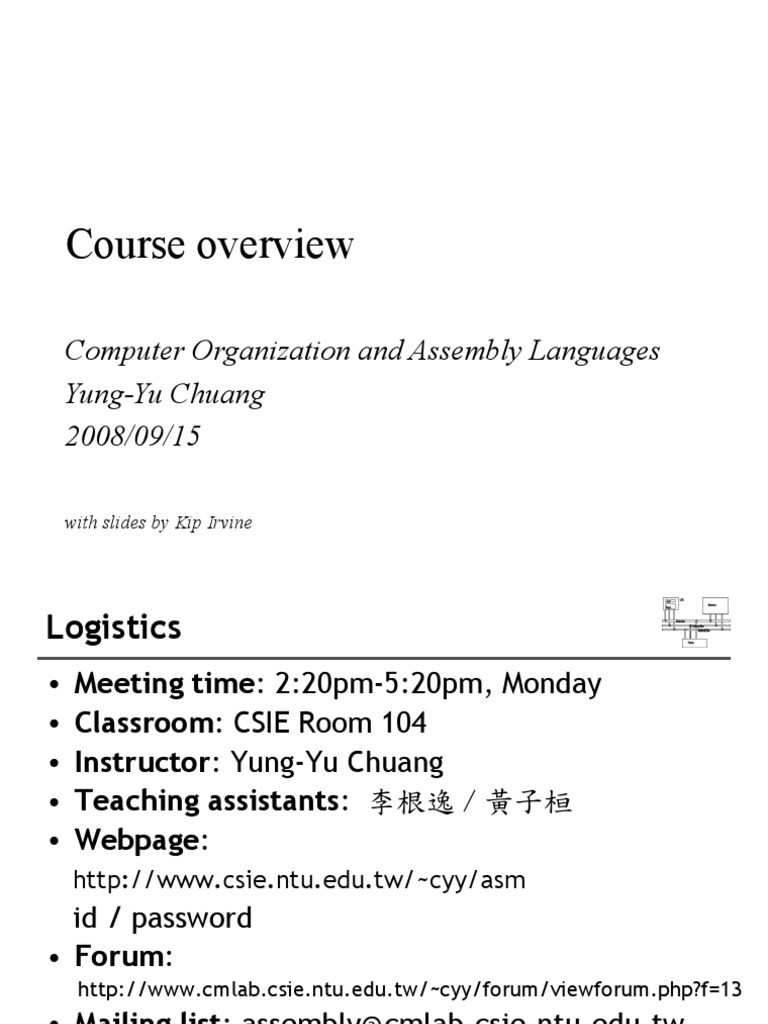 Course Overview: Computer Organization and Assembly Languages Yung-Yu ...