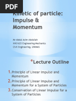 Kinetic of Particle: Impulse & Momentum: MR Abdul Azim Abdullah KNS1633 Engineering Mechanics Civil Engineering, UNIMAS