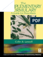 Colin Lessell MB BS (Lond) BDS (Lond) MRCS (Eng) LRCP (Lond) FBHomDA DDFHom HonFHMA, Colin B. Lessell - The Complementary Formulary - A Guide For Prescribers (2001)