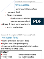 Thermal Recovery Processes: Group 1: Heat Generated at The Surface Hot Water Flood Steam Processes