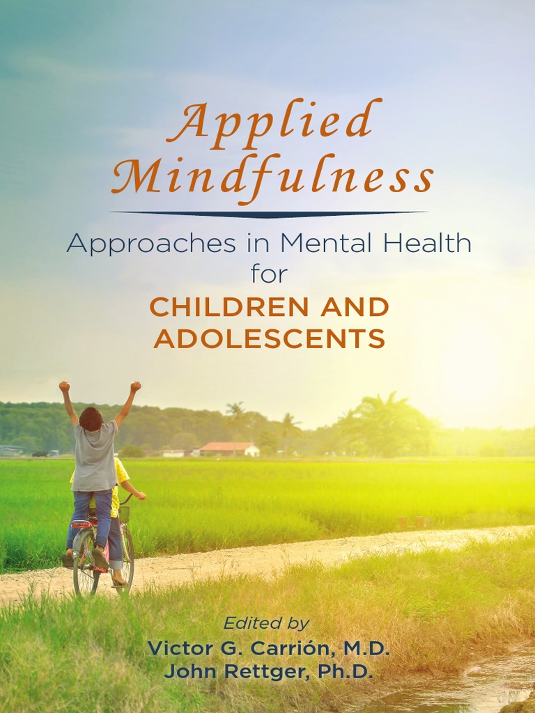 Applied Mindfulness Approaches in Mental Health For Children and ...