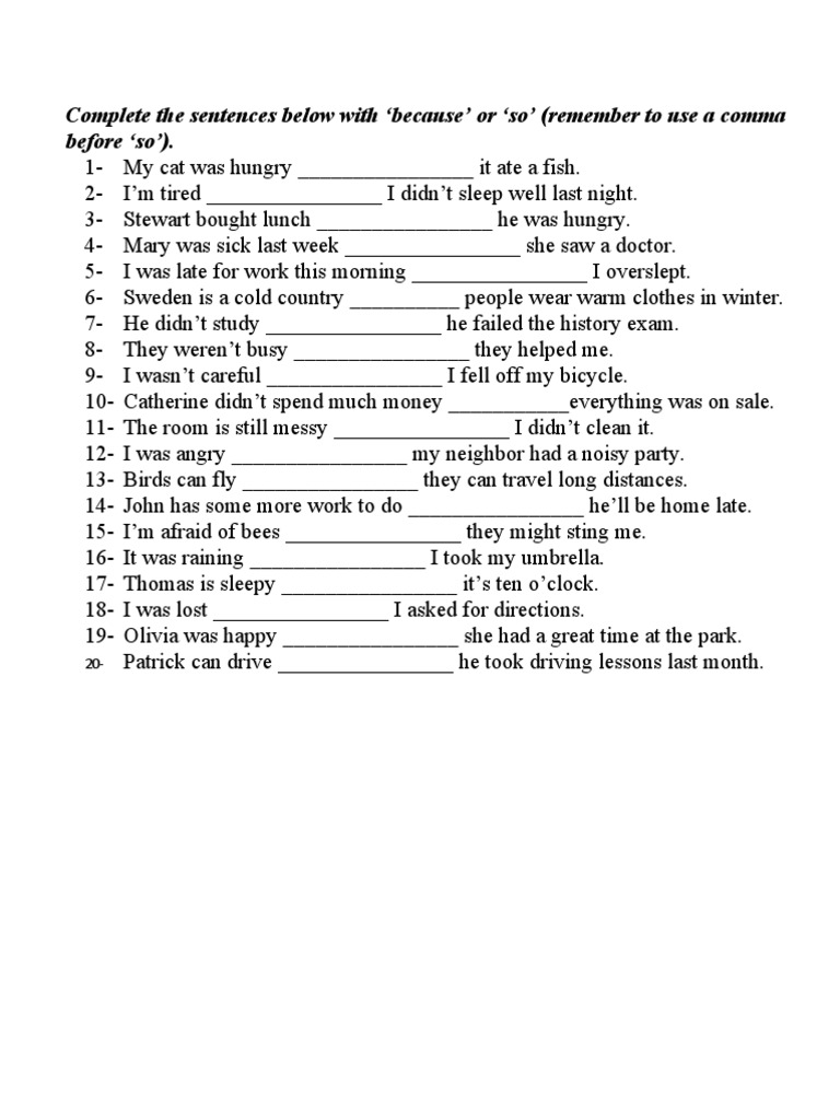 Complete The Sentences Below With Because' or So' (Remember To Use A ...