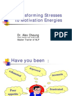 Transforming Stresses To Motivation Energies: Dr. Alex Cheung