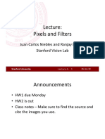 Pixels and Filters: Juan Carlos Niebles and Ranjay Krishna Stanford Vision Lab