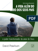 Série Aconselhamento - A Vida Além Dos Erros Dos Seus Pais - David Powlinson PDF