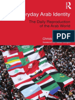 Everyday Arab Identity: The Daily Reproduction of The Arab World