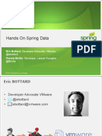 Hands On Spring Data: Eric Bottard, Developer Advocate, Vmware Florent Biville, Developer, Lateral Thoughts