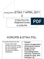 Kuliah Etika 7 April 2011 : Etika Politik-Pemerintahan & Korupsi