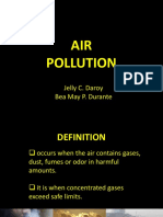 AIR Pollution: Jelly C. Daroy Bea May P. Durante