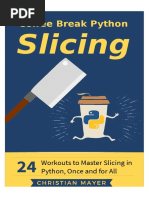 Mayer C. Coffee Break Python Slicing. 24 Workouts To Master Slicing in Python 2019 PDF