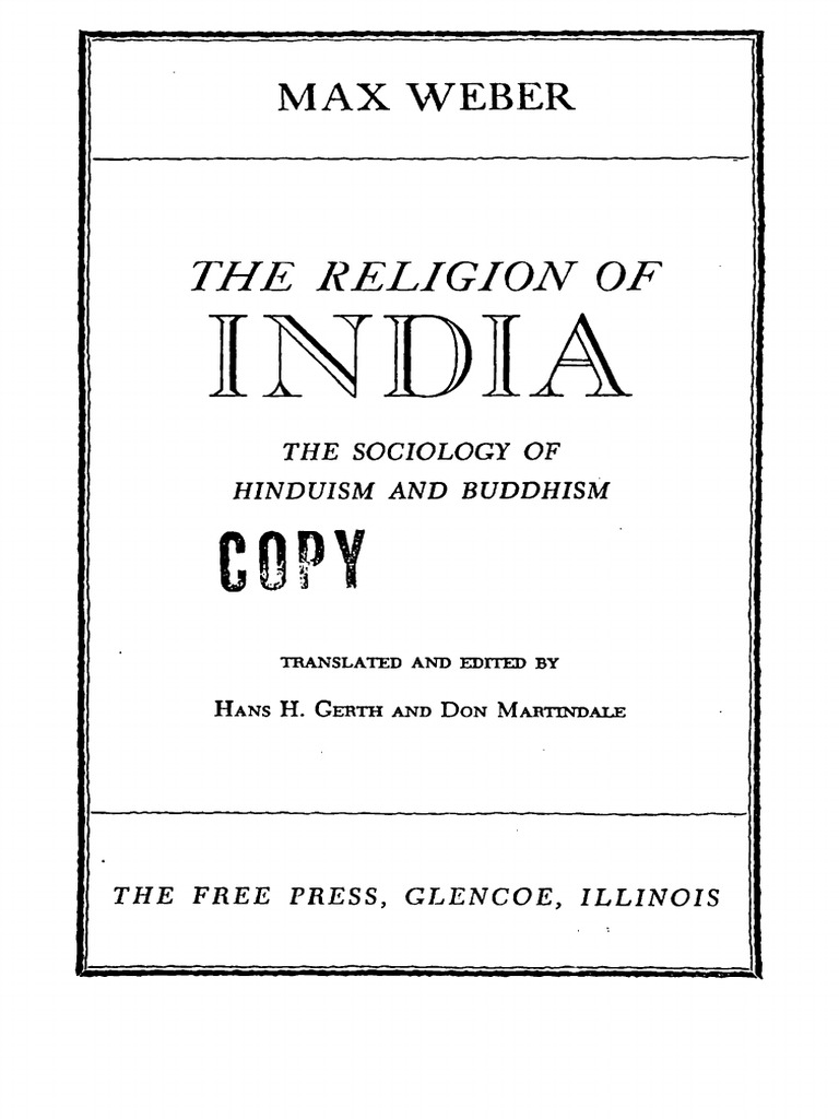 Max Weber The Religion of India The Sociology of Hinduism and