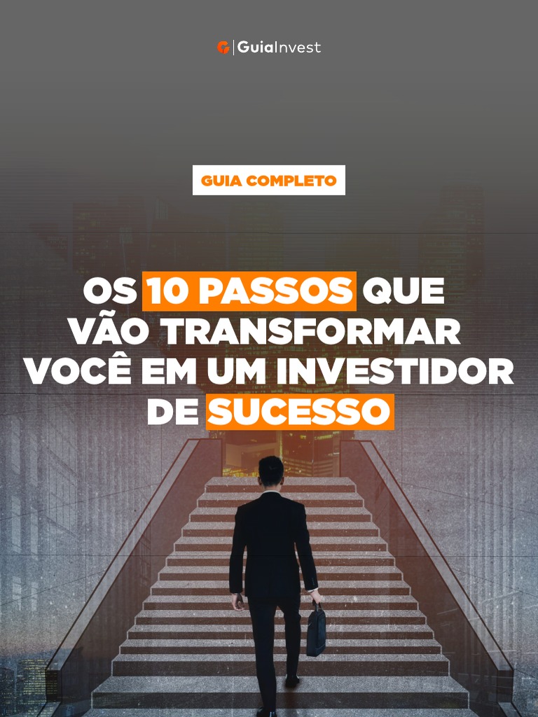 10 Passos para Ser um Investidor de Sucesso | PDF | Renda fixa ...
